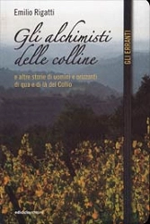 Emilio Rigatti Gli alchimisti delle colline immagine non disponibile