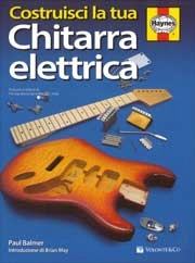 Paul Balmer  Costruisci la tua chitarra elettrica immagine non disponibile