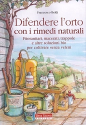 Francesco Beldì Difendere l'orto con i rimedi naturali immagine non disponibile