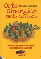 Loredana e Sandro Conti Orto sinergico - tanto con poco immagine non disponibile