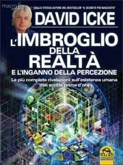 David Icke L'imbroglio della realtà e l'inganno della percezione immagine non disponibile