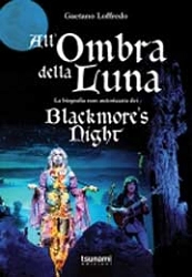 Gaetano Loffredo All'ombra della luna - la biografia non autorizzata dei Blackmore's Night immagine non disponibile