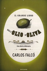 Carlos Falcò Il grande libro dell'olio d'oliva immagine non disponibile