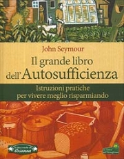 John Seymour, Will Sutherland Il grande libro dell'autosufficienza immagine non disponibile