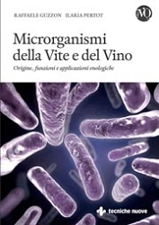 Raffaele Guzzon, Ilaria Pertot Microrganismi della vite e del vino immagine non disponibile