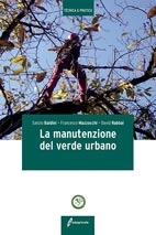 Sanzio Baldini, Francesco Mazzocchi, David Rabbai La manutenzione del verde urbano immagine non disponibile