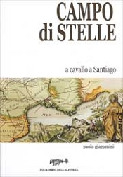 Paola Giacomini Campo di stelle - a cavallo a Santiago immagine non disponibile