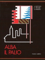 Antonio Buccolo, Enrico Necade, Giulio Parusso - Alba - il Palio