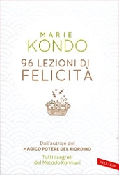 Marie Kondo 96 lezioni di felicità immagine non disponibile