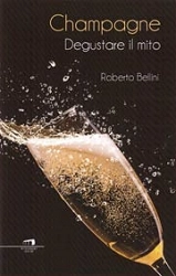 Roberto Bellini Champagne degustare il mito immagine non disponibile