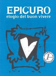 a cura di Antonio Castronuovo Epicuro - elogio del buon vivere immagine non disponibile