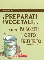 Francesco Beldì Preparati vegetali contro i parassiti di orto e frutteto immagine non disponibile