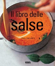 Paul Gayler Il libro delle salse immagine non disponibile