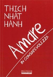 Thich Nhat Hanh - Amare in consapevolezza