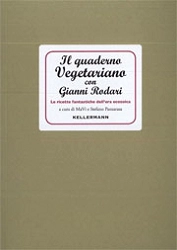 a cura di MaVi e Stefano Panzarasa Il quaderno vegetariano con Gianni Rodari immagine non disponibile