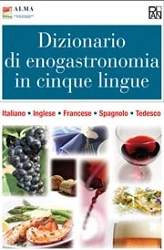 AA.VV. Dizionario di enogastronomia in cinque lingue immagine non disponibile