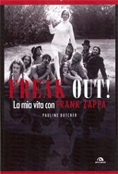 Pauline Butcher Freak Out! La mia vita con Frank Zappa immagine non disponibile