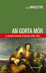 Luca Maestri An porta mór. La Grande Carestia in Irlanda (1845-1851) immagine non disponibile