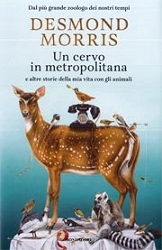 Desmond Morris Un cervo in metropolitana immagine non disponibile