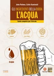 John Palmer, Colin Kaminski Gli ingredienti della birra: l'acqua immagine non disponibile