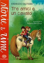 Fabrizio Altieri Tre amici e un cavallo immagine non disponibile