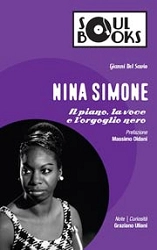 Gianni Del Savio - Nina Simone - il piano, la voce e l'orgoglio nero