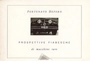 Fortunato Depero Prospettive fiabesche di macchine rare immagine non disponibile