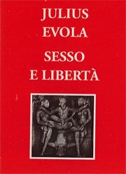 Julius Evola Sesso e libertà immagine non disponibile