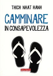 Thich Nhat Hanh Camminare in consapevolezza immagine non disponibile