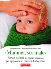 Simona Mezzera, Sergio Segantini, Valerio Selva - Mamma, sto male