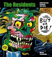 Matteo Torcinovich Buy or Die! The residents, Ralph Records, artworks 1972-2016. immagine non disponibile