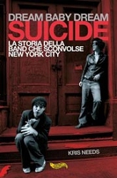 Kris Needs Suicide. La storia della band che sconvolse New York City immagine non disponibile