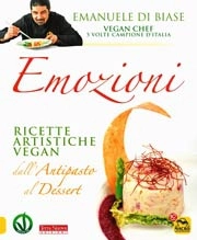 Emanuele Di Biase Emozioni - ricette artistiche vegan immagine non disponibile