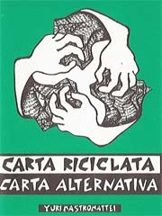 Yuri Mastromattei - Carta riciclata carta alternativa