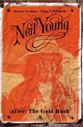 Stefano Frollano, Fabio F. Pellegrini Neil Young (after) The Gold Rush immagine non disponibile