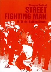 Giuseppe Barbieri Street fighting man - il '68 dei Rolling Stones immagine non disponibile