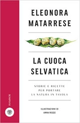 Eleonora Matarrese La cuoca selvatica immagine non disponibile