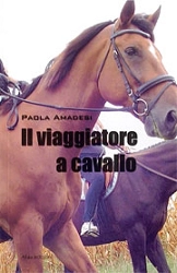 Paola Amadesi Il viaggiatore a cavallo immagine non disponibile