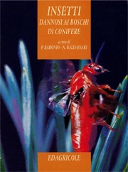 a cura di Piero Baronio e Nadia Baldassari Insetti dannosi ai boschi di conifere immagine non disponibile