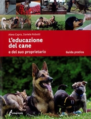 Alexa Capra, Daniele Robotti - L'educazione del cane e del suo proprietario