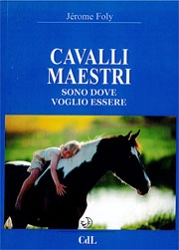 Jerome Foly - Cavalli maestri - sono dove voglio essere