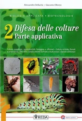 Alessandro Dellachà, Giacomo Olivero Biologia applicata - biotecnologie. Difesa delle colture immagine non disponibile