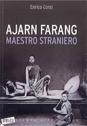 Enrico Corsi - Ajarn Farang Maestro straniero