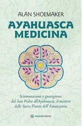 Alan Shoemaker Ayahuasca medicina immagine non disponibile