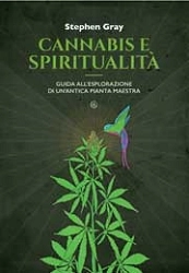 Stephen Gray Cannabis e spiritualità immagine non disponibile