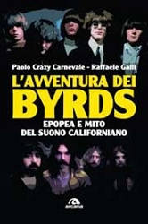 Paolo Carnevale, Raffaele Galli L'avventura dei Byrds immagine non disponibile