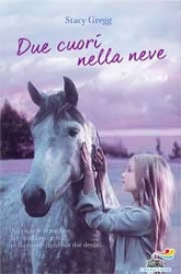 Stacy Gregg Due cuori nella neve immagine non disponibile