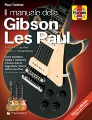 Paul Balmer Il manuale della Gibson Les Paul immagine non disponibile