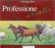 Giuseppe Berti Professione cavallo immagine non disponibile