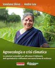 Vandana Shiva, Andre Leu Agroecologia e crisi climatica immagine non disponibile